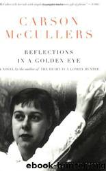 Reflections in a Golden Eye by Carson McCullers