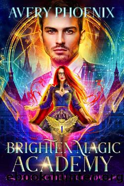 Reflections of You: Year One (Brighten Magic Academy Book 1) by Avery Phoenix & Yumoyori Wilson