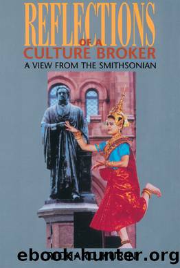 Reflections of a Culture Broker by Richard Kurin