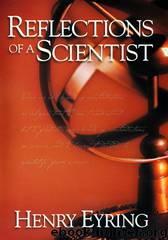 Reflections of a Scientist by Henry J. Eyring