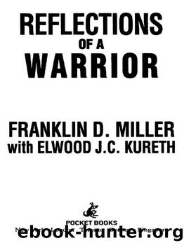 Reflections of a Warrior: Six Years as a Green Beret in Vietnam by Elwood J.C. Kureth & Franklin D. Miller