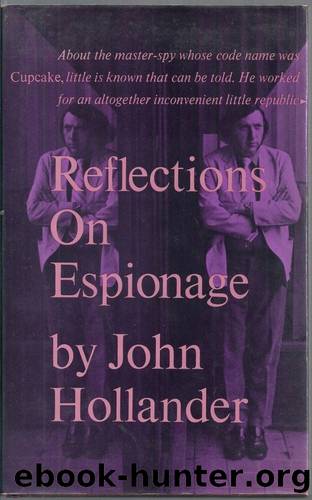Reflections on Espionage: The Question of Cupcake by John Hollander