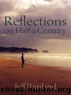 Reflections on Half a Century by Jeff Rimland