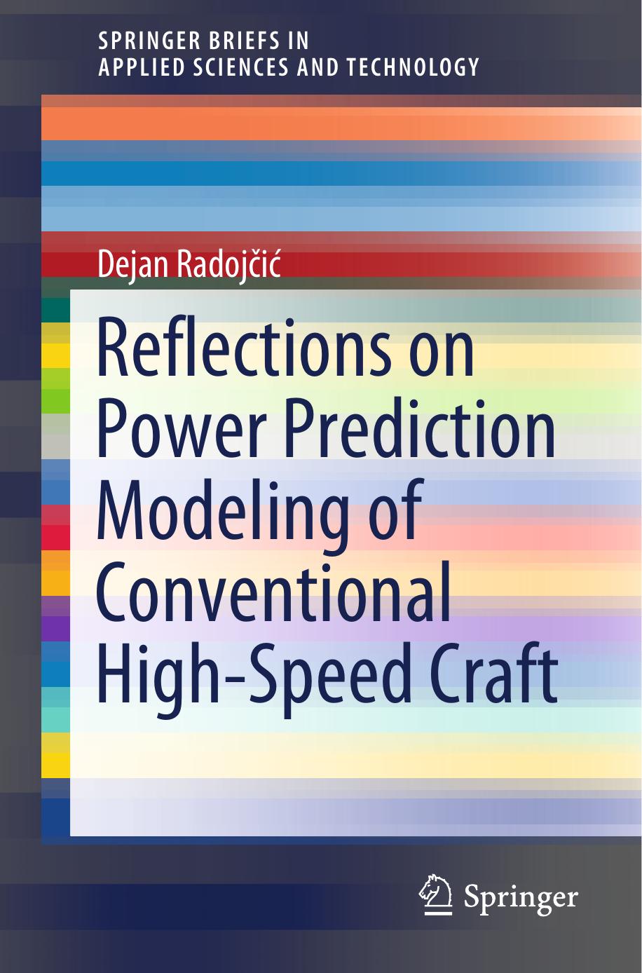 Reflections on Power Prediction Modeling of Conventional High-Speed Craft by Dejan Radojčić
