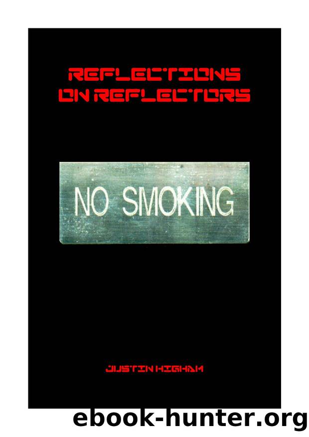 Reflections on Reflectors by Justin Higham