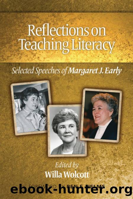 Reflections on Teaching Literacy : Selected Speeches of Margaret J. Early by Willa Wolcott