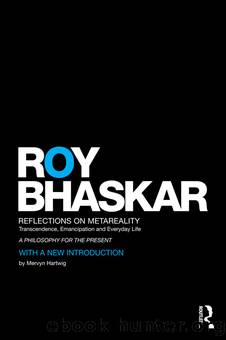 Reflections on metaReality by Roy Bhaskar