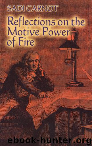Reflections on the Motive Power of Fire by Sadi Carnot