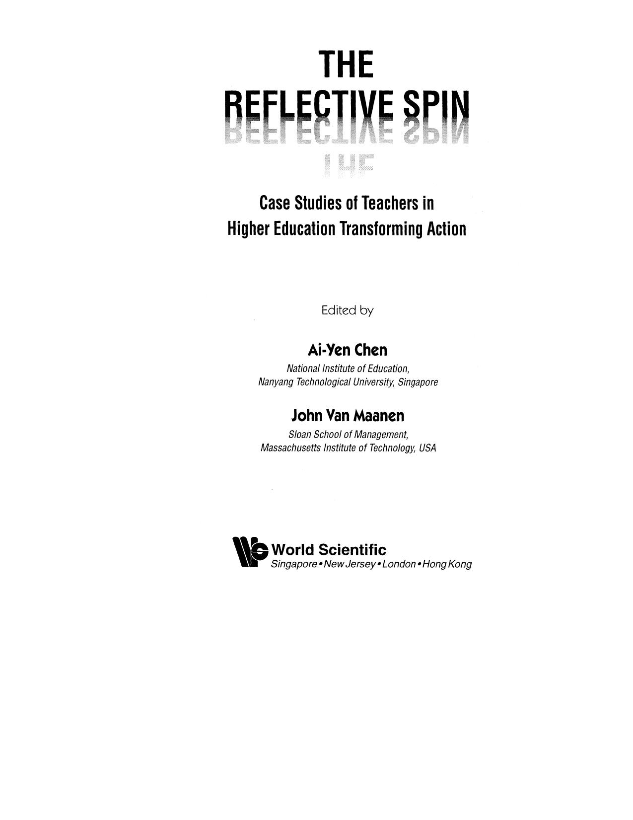 Reflective Spin, The: Case Studies Of Teachers In Higher Education Transforming Action by Ai Yen Chen; John Van Maanen