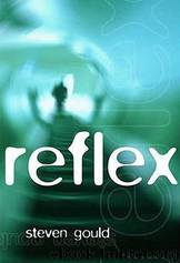 Reflex (Jerry eBooks) by Steven Gould