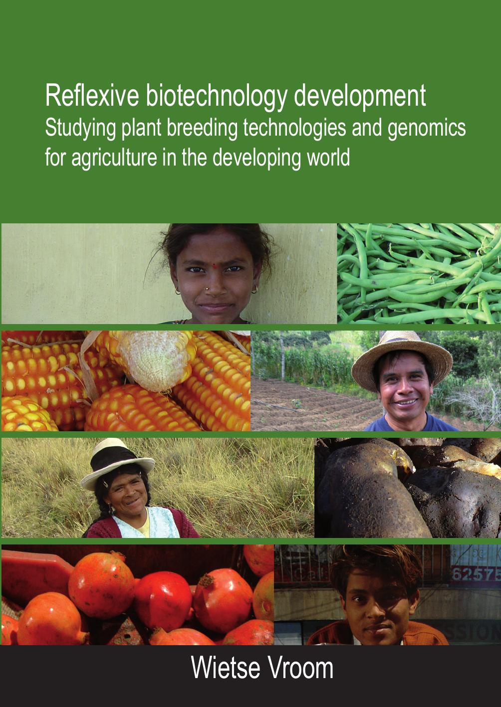 Reflexive Biotechnology Development: Studying Plant Breeding Technologies and Genomics for Agriculture in the Developing World by Unknow