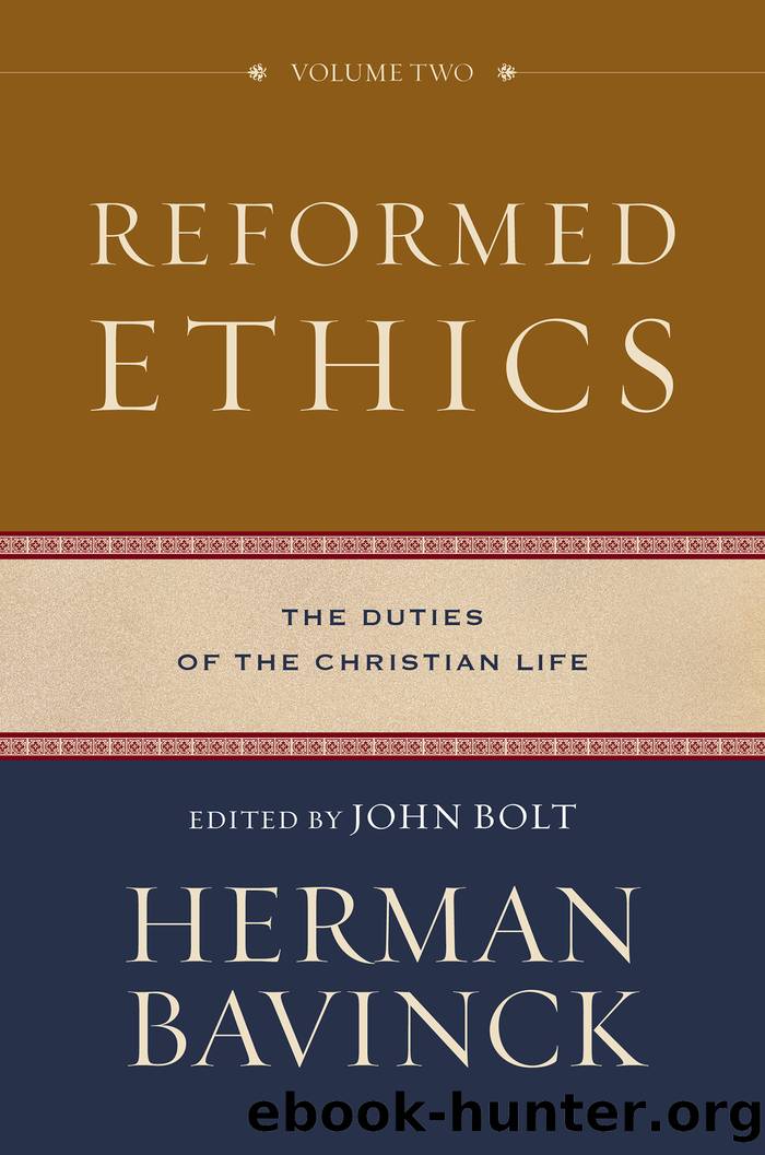 Reformed Ethics--Volume 2 by Herman Bavinck
