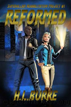 Reformed by H L Burke