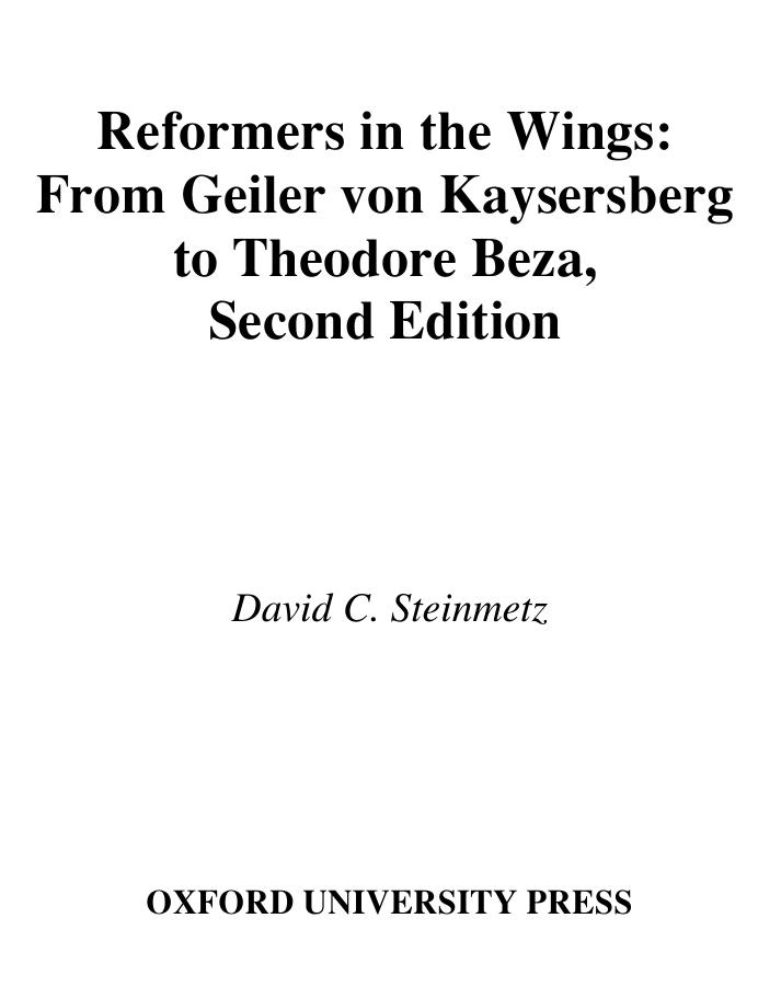 Reformers in the Wings: From Geiler von Kaysersberg to Theodore Beza by David C. Steinmetz