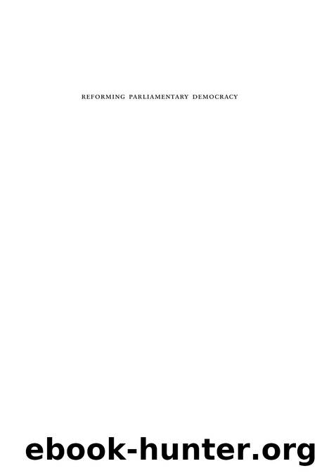 Reforming Parliamentary Democracy by Leslie Seidle; David C. Docherty