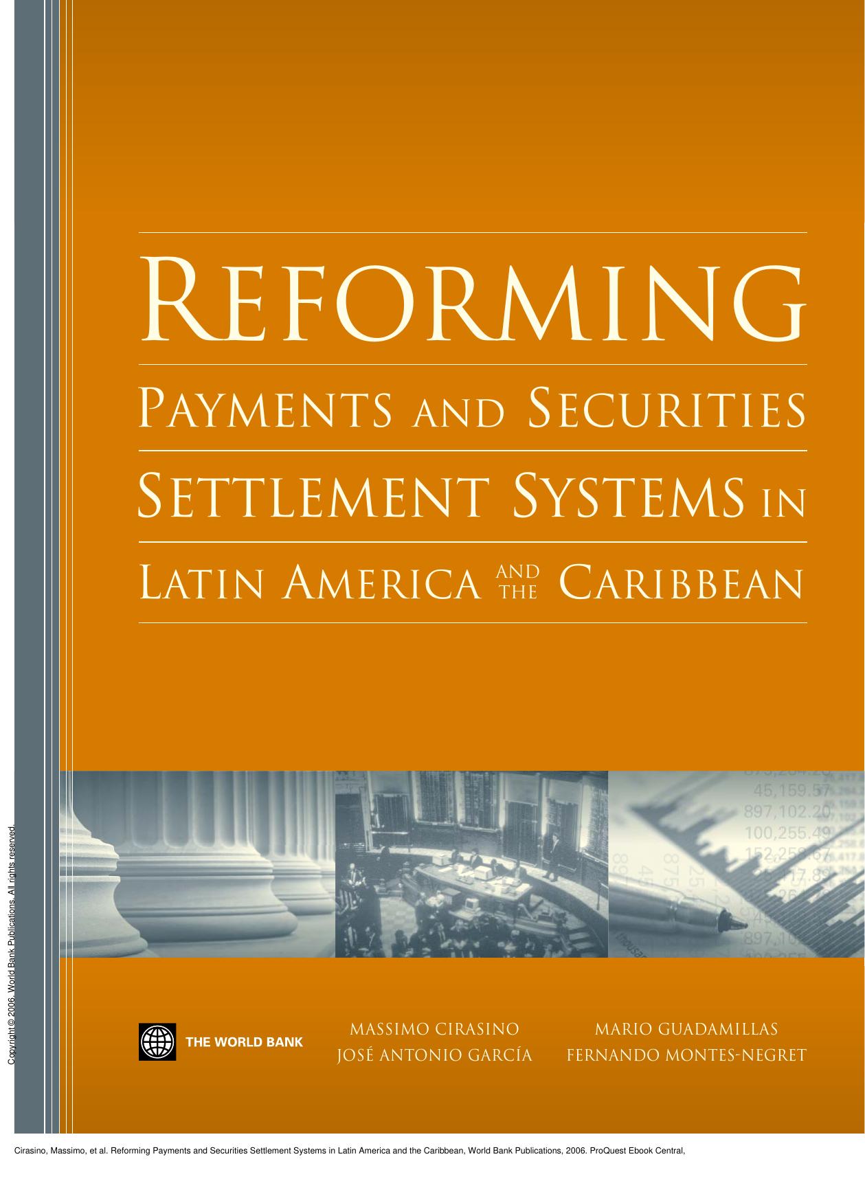 Reforming Payments and Securities Settlement Systems in Latin America and the Caribbean by Massimo Cirasino; Jose Antonio Garcia; Mario Guadamillas; Fernando Montes-Negret