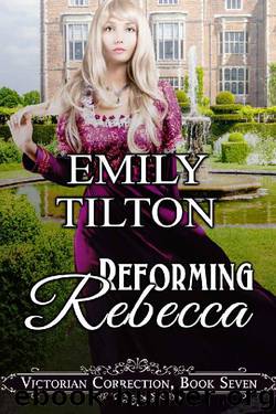 Reforming Rebecca by Emily Tilton