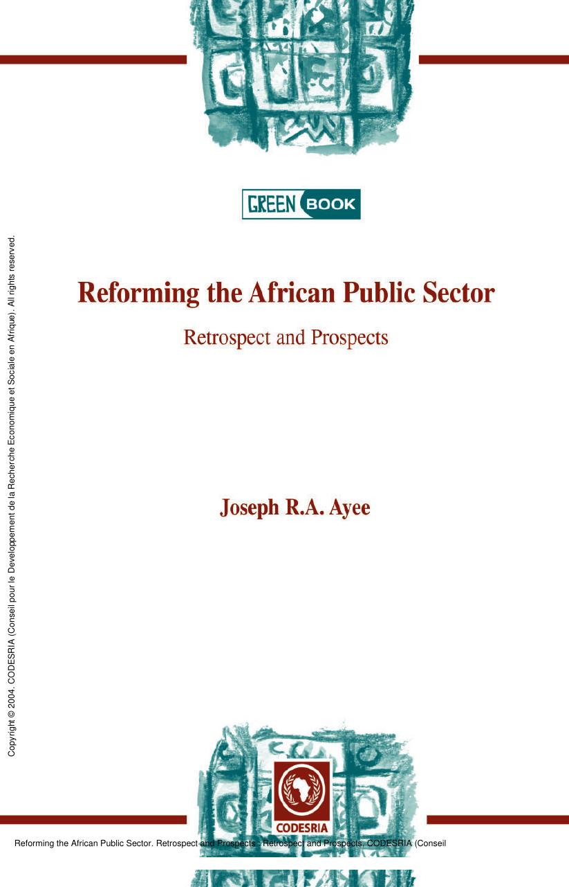 Reforming the African Public Sector. Retrospect and Prospects : Retrospect and Prospects by R. A. Ayee