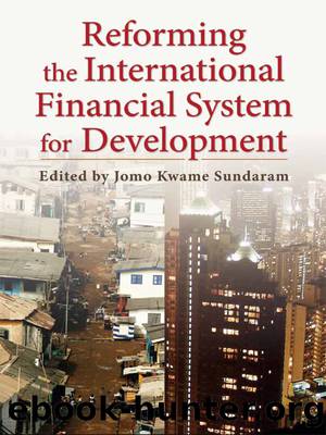 Reforming the International Financial System for Development by Kwame Sundaram Jomo;