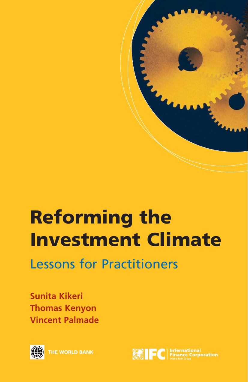 Reforming the Investment Climate: Lessons for Practitioners by Thomas Kenyon Vincent Palmade Sunita Kikeri