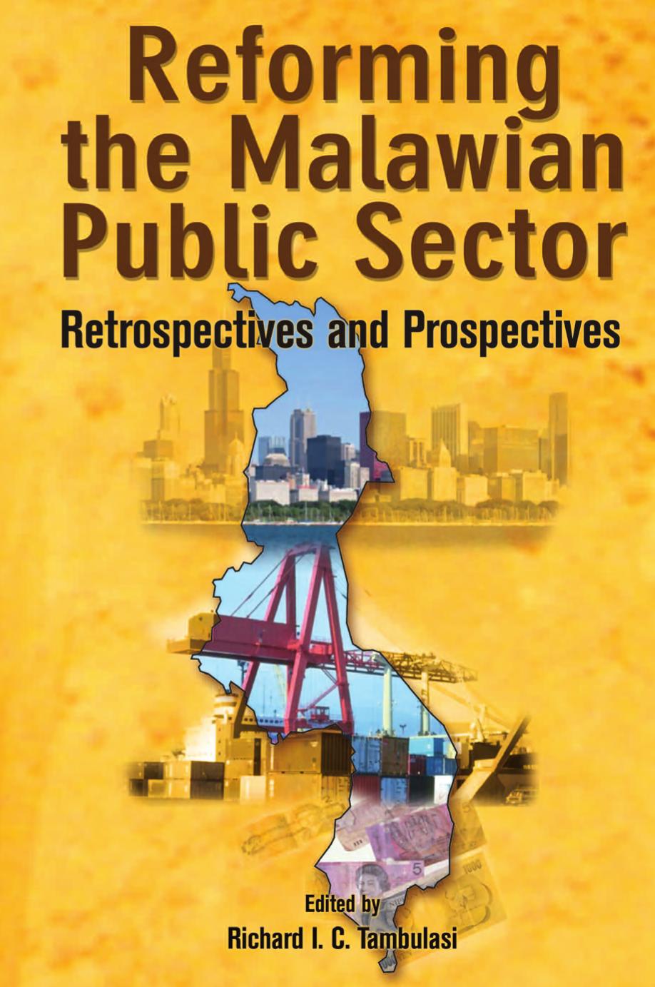 Reforming the Malawian Public Sector: Retrospectives and Prospectives by Richard Tambulasi