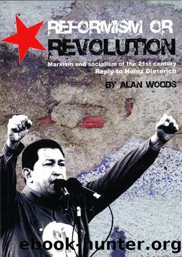 Reformism or Revolution by Alan Woods