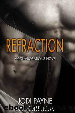 Refraction: A Collaborations Novel by Jodi Payne & BA Tortuga