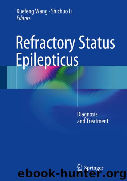 Refractory Status Epilepticus by Xuefeng Wang & Shichuo Li