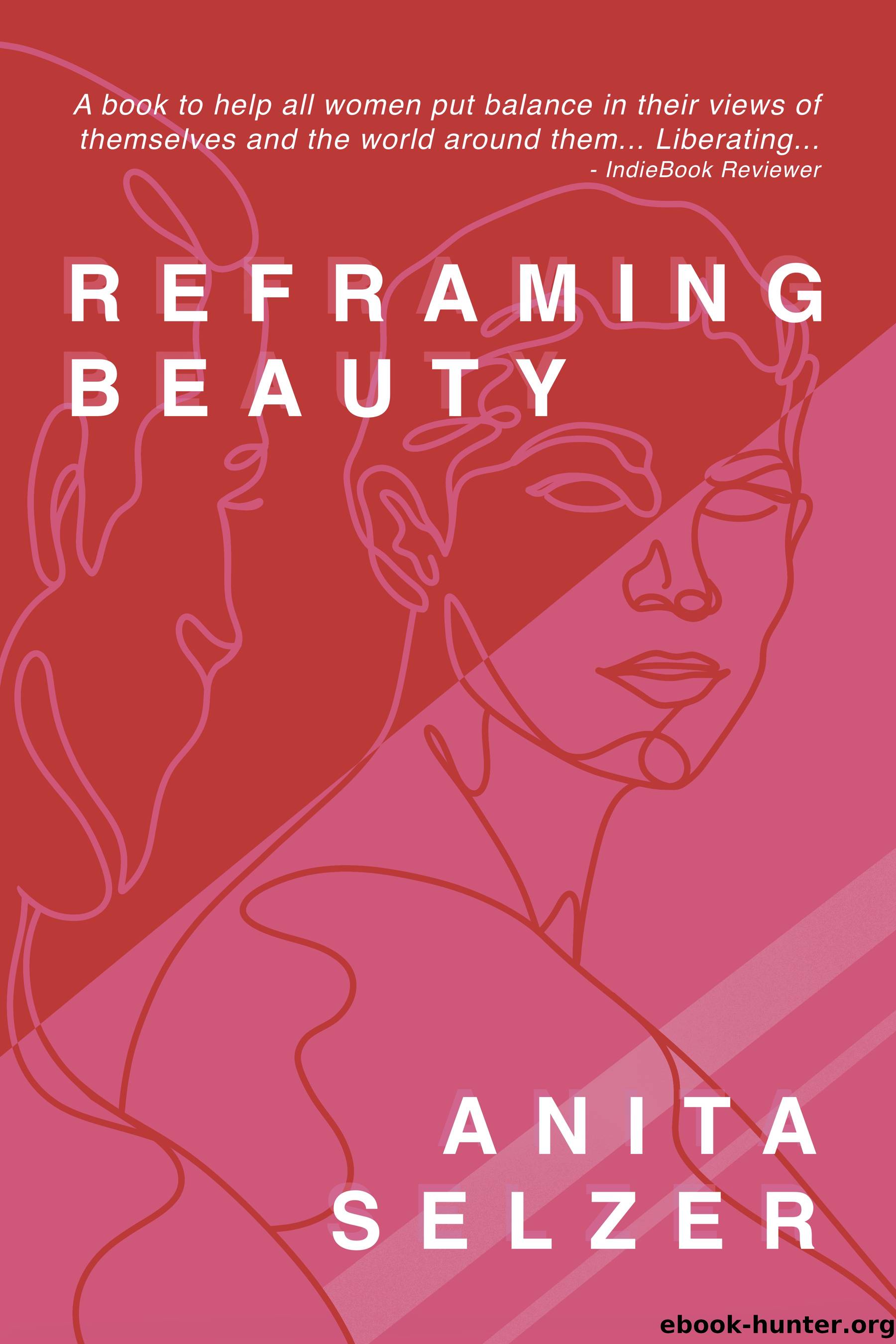 Reframing Beauty by Anita Selzer