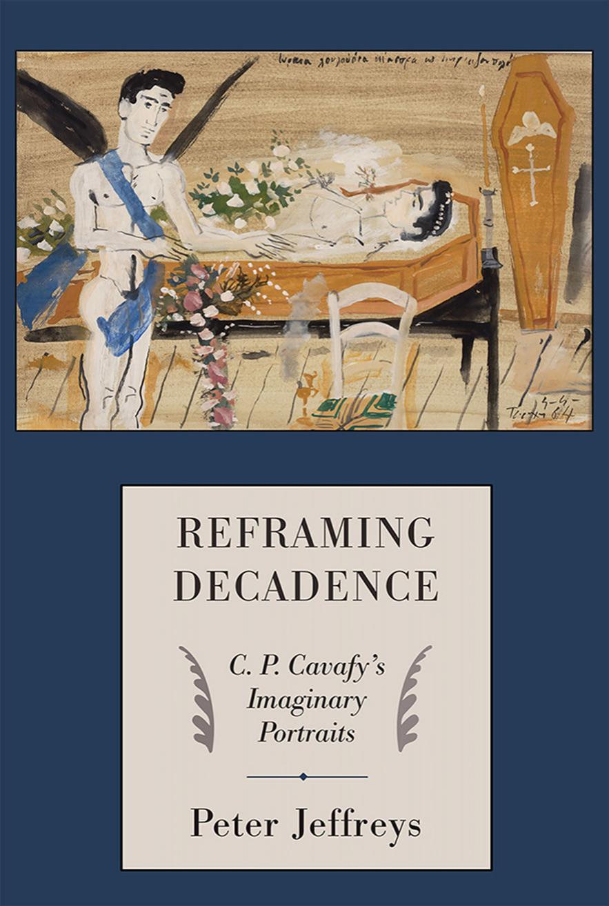 Reframing Decadence: C. P. Cavafy's Imaginary Portraits by by Peter Jeffreys