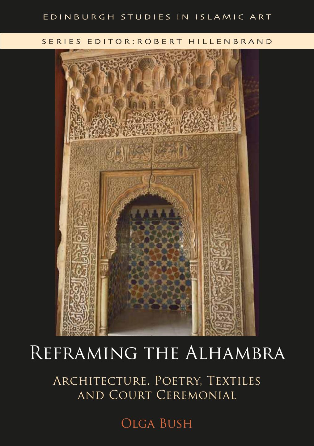 Reframing the Alhambra by Olga Bush