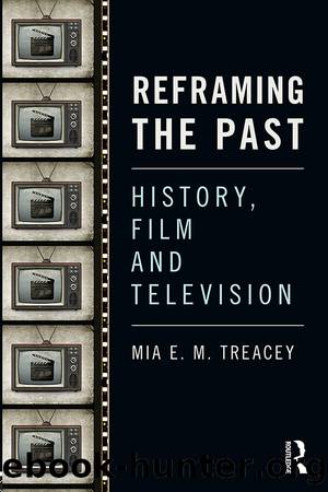 Reframing the Past by Mia E. M. Treacey