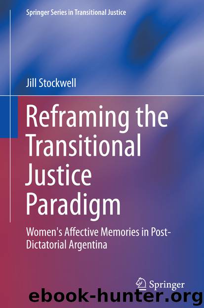 Reframing the Transitional Justice Paradigm by Jill Stockwell