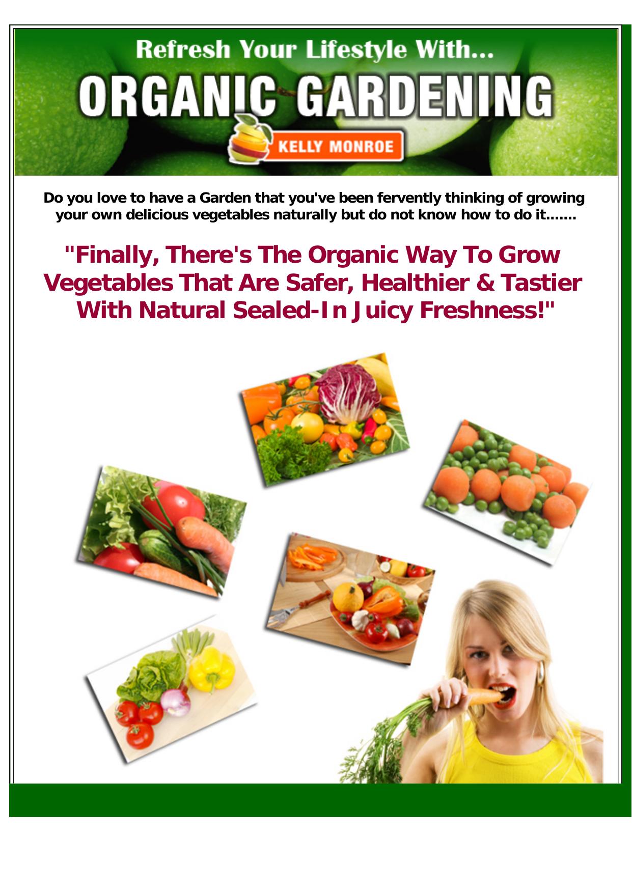 Refresh Your Lifestyle With Organic Gardening. by Best of Kuszter's Collection