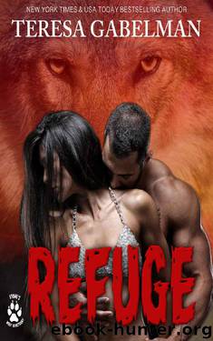 Refuge (Stone's Wolf Sanctuary) Book #2 by Teresa Gabelman