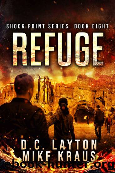 Refuge - Shock Point Book 8: A Thrilling Post-Apocalyptic Survival Series by DC Layton & Mike Kraus
