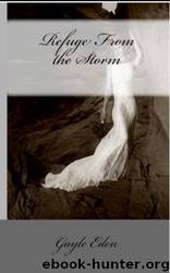 Refuge from the Storm by Gayle Eden