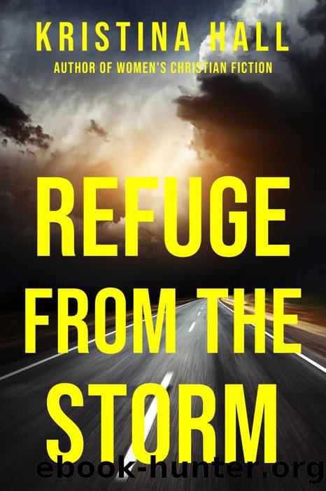 Refuge from the Storm by Kristina Hall