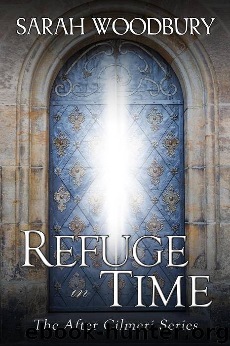 Refuge in Time by Sarah Woodbury
