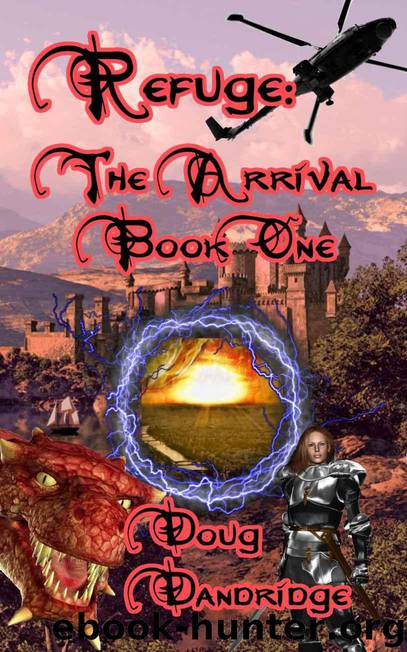 Refuge: The Arrival: Book 1 by Dandridge Doug