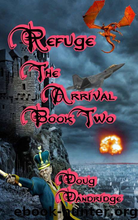 Refuge: The Arrival: Book 2 by Dandridge Doug