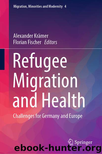 Refugee Migration and Health by Alexander Krämer & Florian Fischer