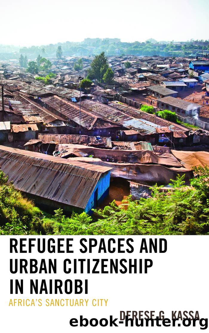 Refugee Spaces and Urban Citizenship in Nairobi by Kassa Derese G.;