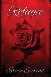 Refugee: Book Three the Captive Series by Erica Stevens