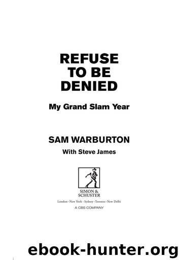Refuse To Be Denied by Sam Warburton