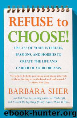 Refuse To Choose! by Barbara Sher
