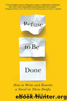 Refuse to Be Done by Matt Bell