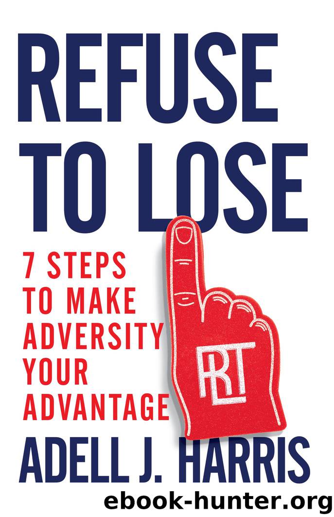 Refuse to Lose by Adell J. Harris