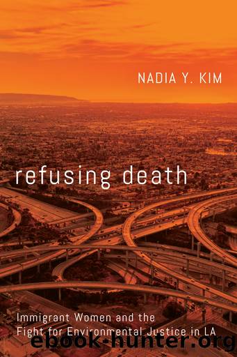Refusing Death by Nadia Y. Kim;