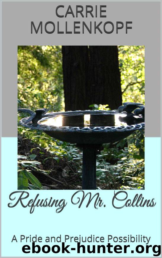Refusing Mr Collins by Carrie Mollenkopf